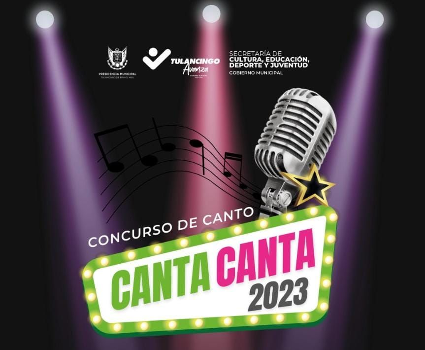 Todo listo para el Canta Canta 2023 en Tulancingo