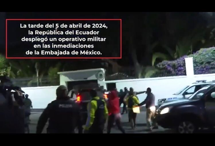 Difunde SRE video del asalto a la embajada en Ecuador