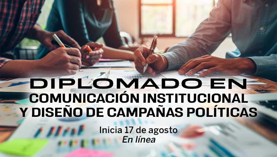 Convoca UNAM a diplomado en comunicación institucional y diseño de campañas