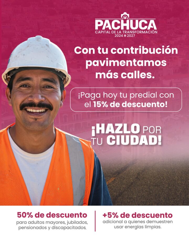 Ofrece Pachuca 15% de descuento en pago del impuesto predial en febrero