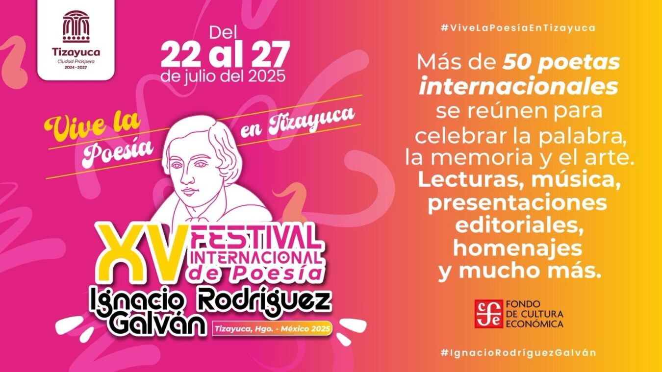 Prepara Tizayuca la celebración del XV Festival Internacional de Poesía “Ignacio Rodríguez Galván”