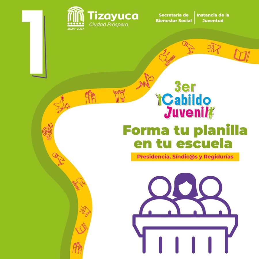 Impulsa Tizayuca el liderazgo de las juventudes con la Convocatoria del Tercer Cabildo Juvenil 2025