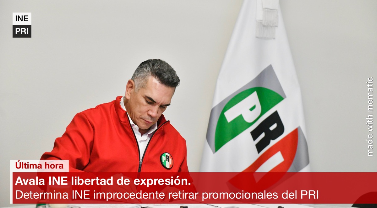 Descarta INE retirar spots del PRI; avala libertad de expresión