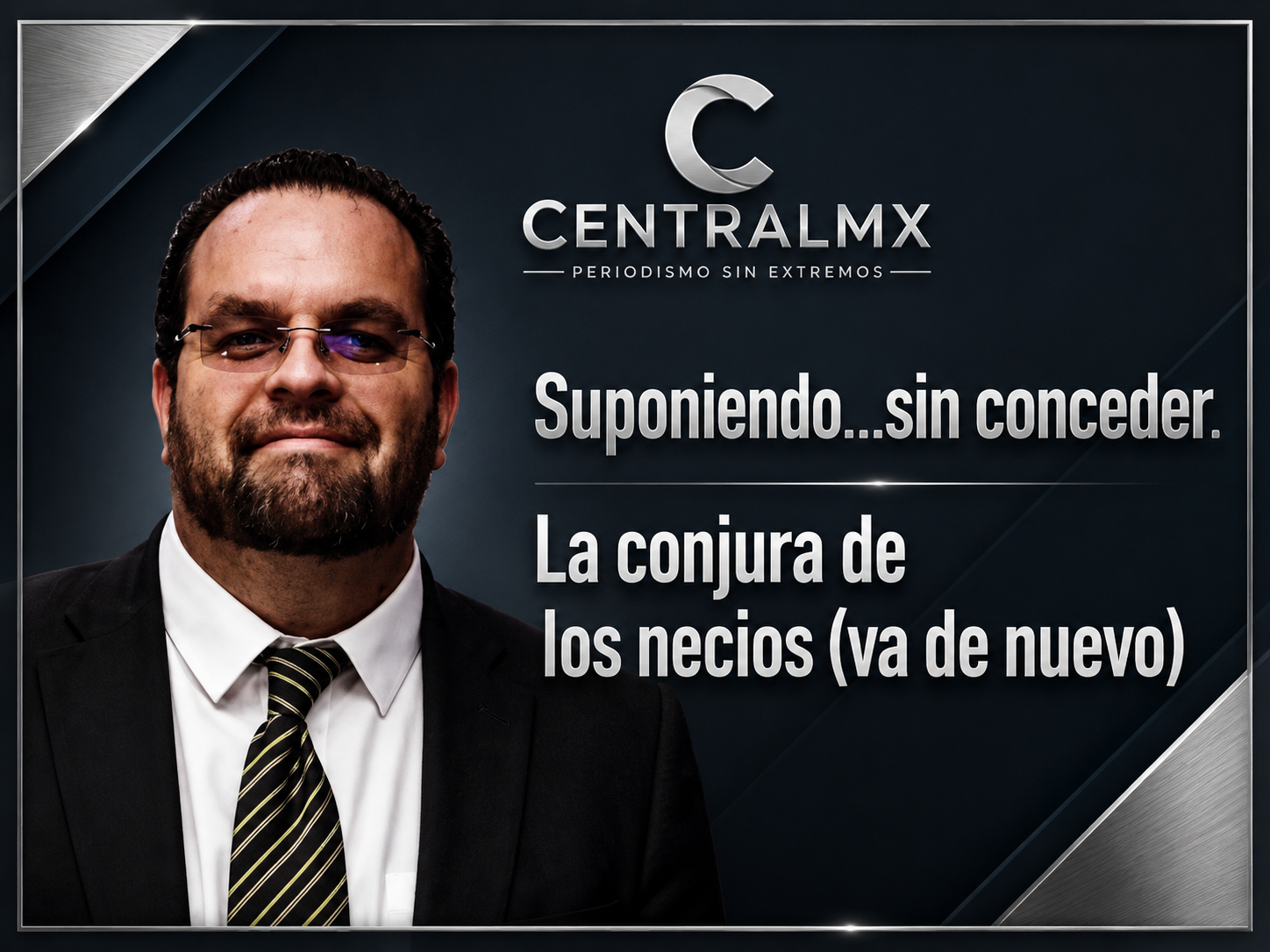 Suponiendo…sin conceder.