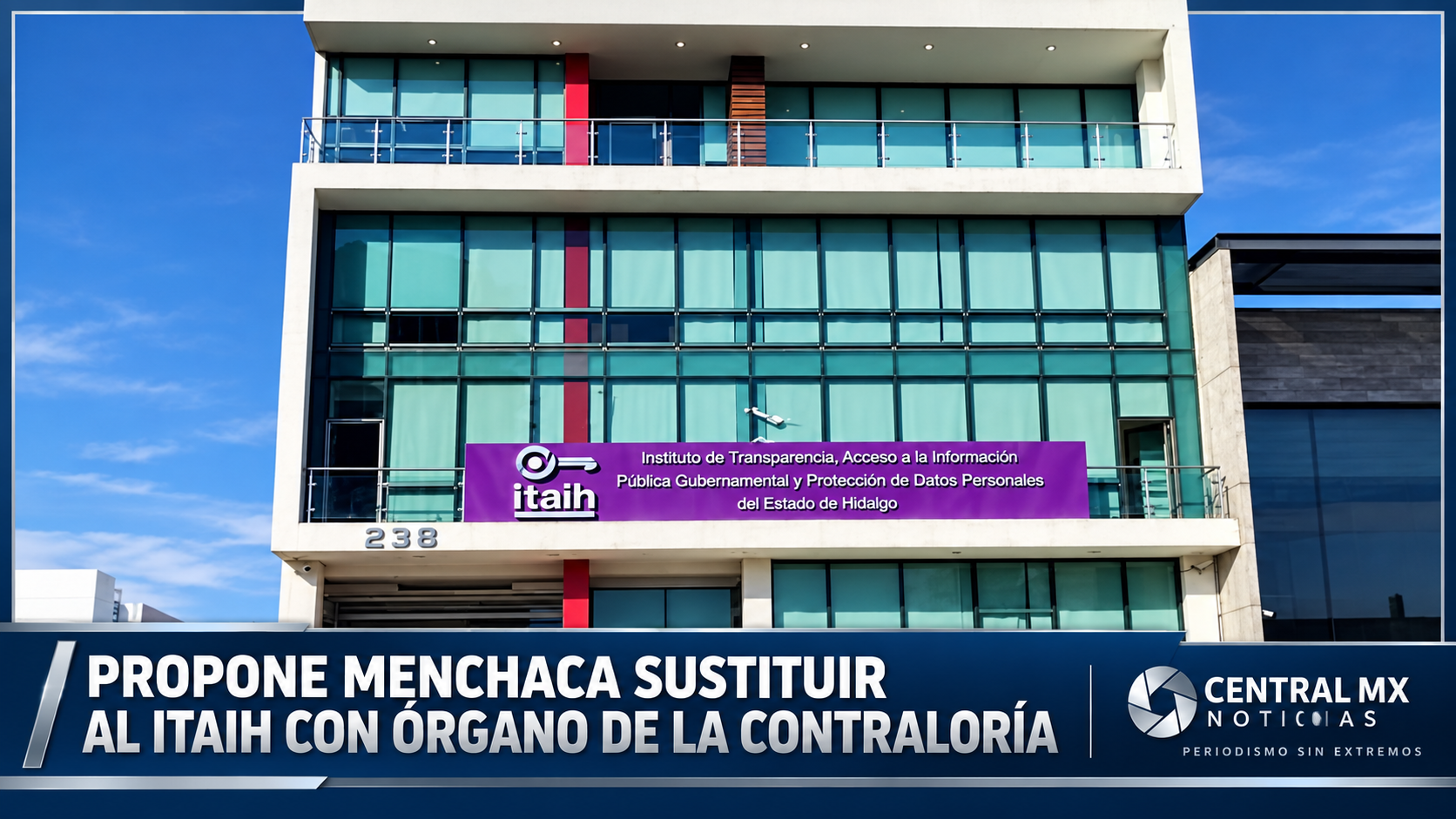 Propone Menchaca sustituir al ITAIH con órgano de la Contraloría estatal. 