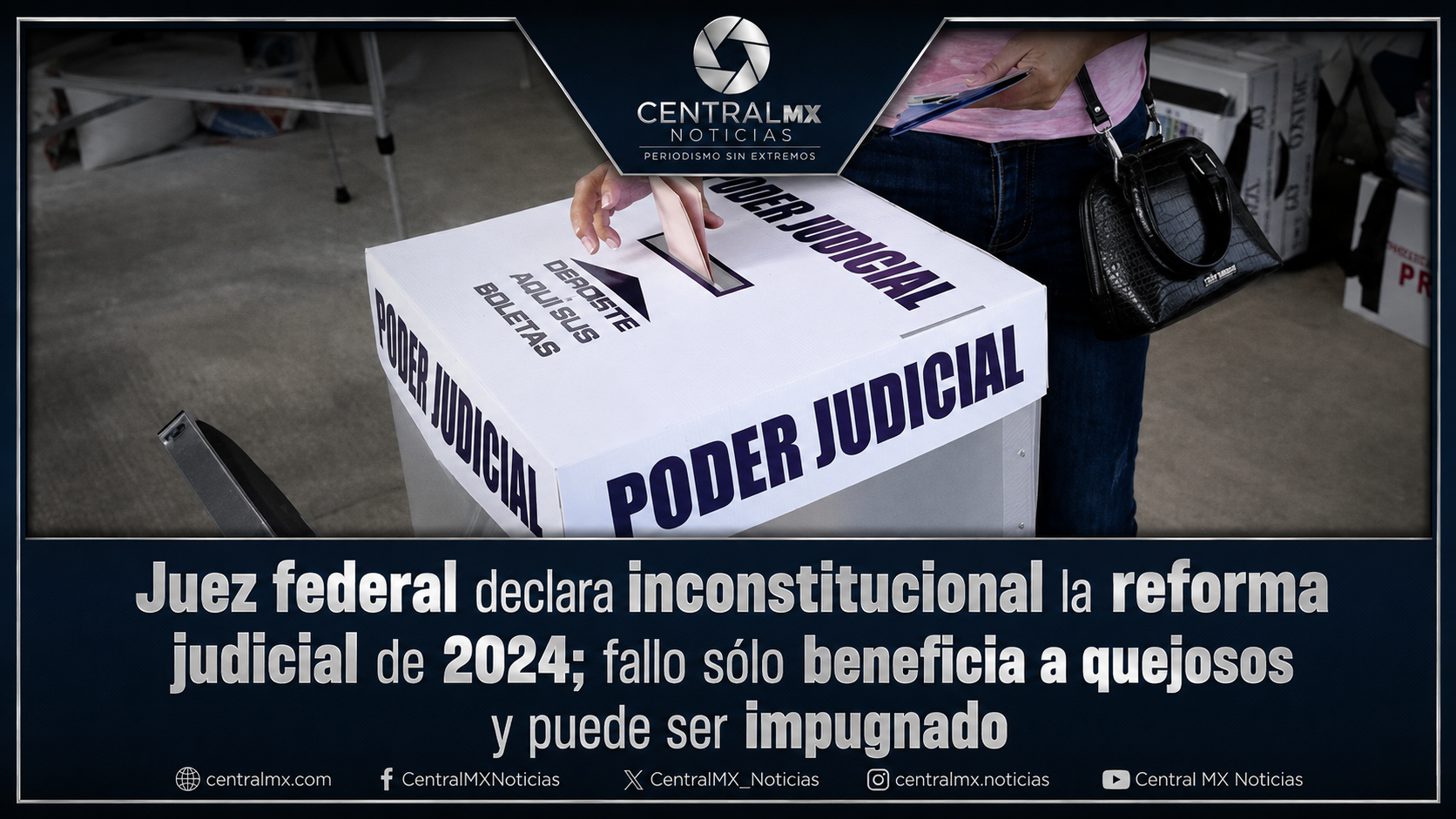 Juez federal declara inconstitucional la reforma judicial de 2024; fallo sólo beneficia a quejosos y puede ser impugnado