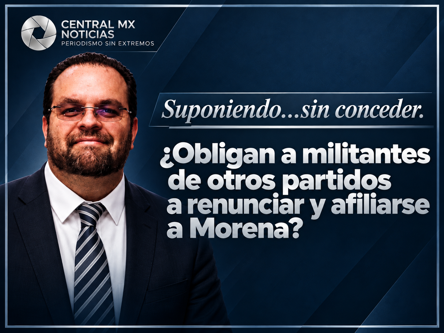 Suponiendo…sin conceder.