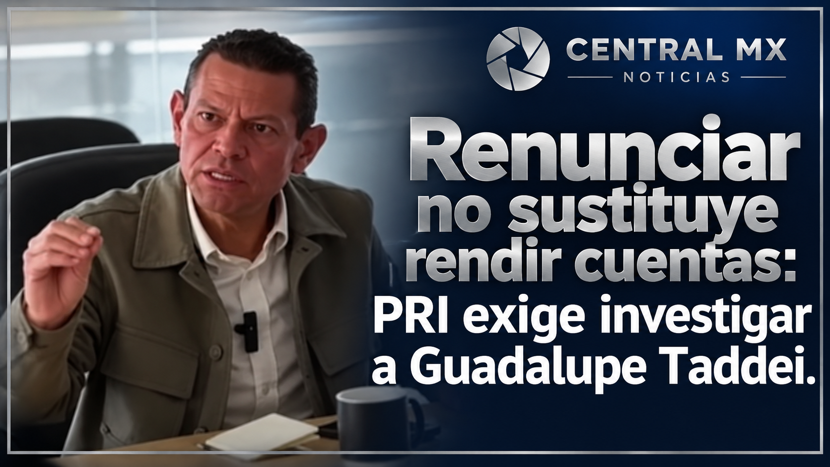Renunciar no sustituye rendir cuentas: PRI exige investigar a Taddei